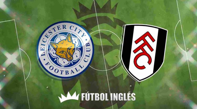 Leicester vs Fulham