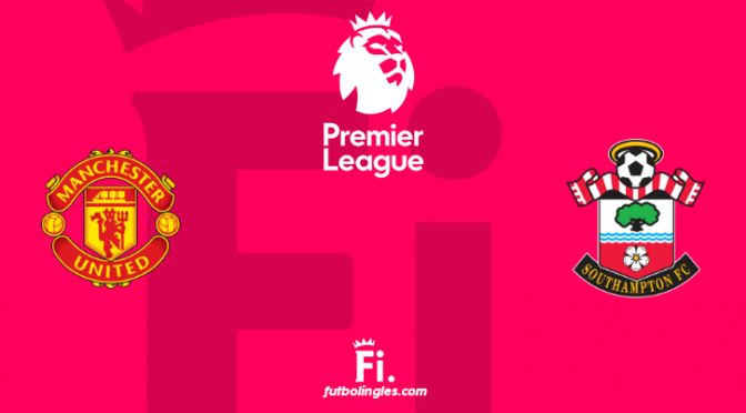 Manchester United vs Southampton