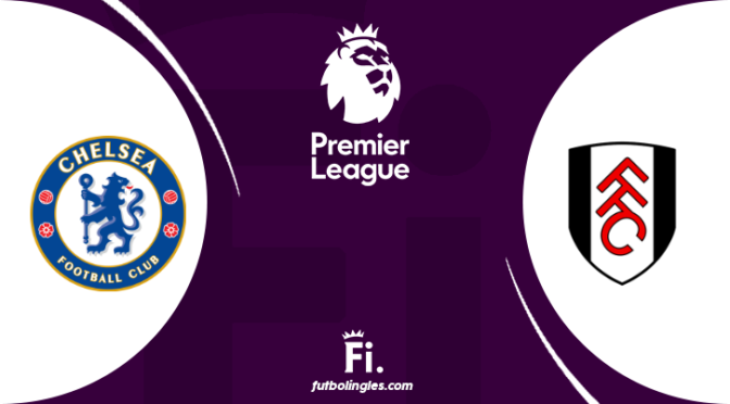 Chelsea vs Fulham