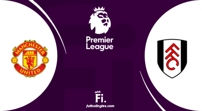 Manchester United vs Fulham