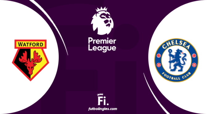 Watford vs. Chelsea
